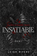 Insatiable - Leigh Rivers